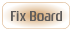 Fix Board