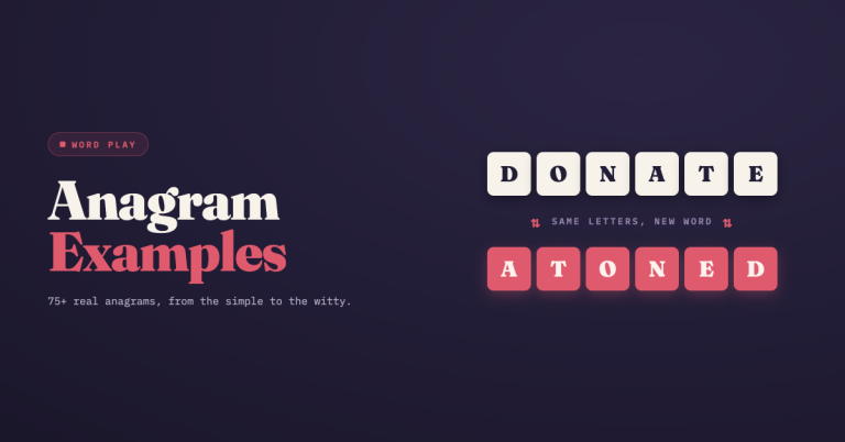 Anagram Examples: 75+ Real Anagrams You Can Steal (and How to Make Your Own)