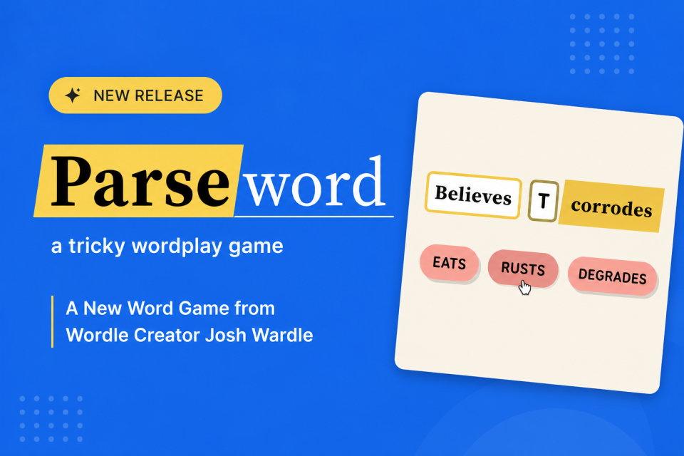 Parseword, the new daily word game from Wordle creator Josh Wardle, inspired by cryptic crossword logic.